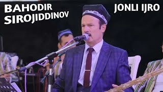 BAHODIR SIROJIDDINOV JONLI IJRODA | SAMARQAND TO'Y