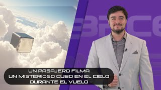 Un pasajero filma un misterioso cubo en el cielo durante el vuelo