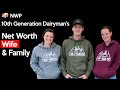 About 10th Generation Dairyman Net Worth, Wife and Family