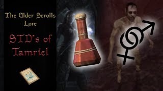 The STD's of Tamriel - The Elder Scrolls Lore
