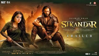 SIKANDAR |  Trailer | Salman Khan | Kiara Advani | AR MURUGADOSS | Sajid nadiadw