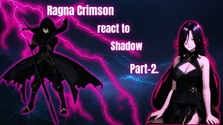 Ragna Crimson react to Shadow Part-2. #theeminenceinshadow #gachareact #gachaart #gachaedit