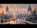 Manifest Holiday Abundance - 888 Hz & 963 Hz | Powerful Source Manifestation Frequencies