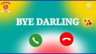 Bye Darling 👋😘 K.D New song Status Ringtone