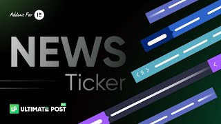 How to Use News Ticker Widget by Ultimate Post Kit