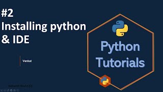 #2 Installing python & IDE pycharm || python tutorials