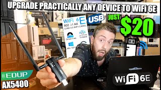 How to Upgrade (almost) ANY Device to WiFi 6E for $20 - The EDUP AX5400 USB WiFi6E Adapter Review