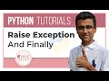 Python Tutorial - 20. Raise Exception And Finally