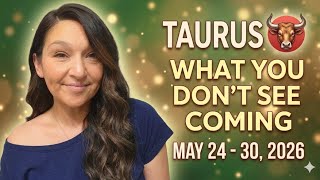 Taurus ♉ Noticing Your Energy Withdrawal ☕ What You Don't See Coming ☕ May 24 - 30 2026