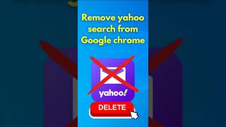 How To Remove Yahoo Search From Google Chrome