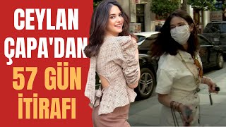 Ceylan Çapa’dan Karantina Sürecine Dair 57 Gün İtirafı