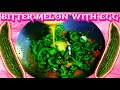 HOW TO COOK BETTER MELON || BETTER MELON WITH EGG || SIMPLE AND EASY RECIPE