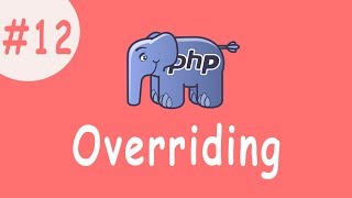 PHP Tutorial | Overriding #12