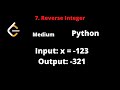 LEETCODE 7 REVERSE INTEGER PYTHON