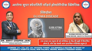 Glioma GBM Brain Tumor Patient From Indore, Madhya Pradesh Treated By Dr. Arpit Chopra Jain