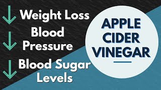 Apple Cider Vinegar, 6 Science Backed Benefits, Weight Loss, Blood Pressure & More