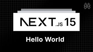 Next.js 15 Tutorial - 2 - Hello World
