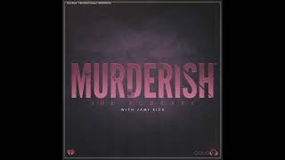 Skylar Neese: “A Best Friend’s Betrayal” | MURDERISH Ep