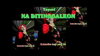 LAGU TAPSEL NA DITINGGALKON.Cover