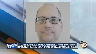 Judge to decide if sexually violent predator will be released in Campo