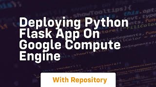 Deploying python flask app on google compute engine