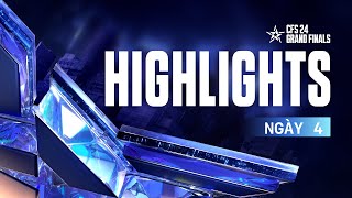 HIGHLIGHTS CFS 2024 GRAND FINAL NGÀY 07/12