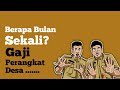 BERAPA BULAN SEKALI GAJI PERANGKAT DESA