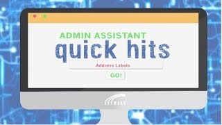 Quick Hits for Admin Assistants: Address Labels 📫📩