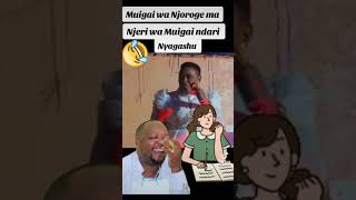 Muigai wa Njoroge kwaria ma Nyagashu #kenya #kikuyumedia #kikuyucelebritynews #kikuyucelebrity