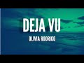 Olivia Rodrigo - Deja Vu (Lyrics)