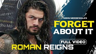 Forget about it Ft.Roman Reigns & Sidhu Moose Walla FULL video