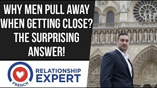 Why Men Pull Away After Getting Close | The Surprising Answer!