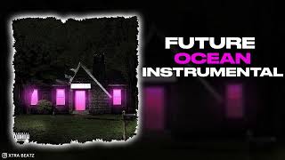 Future - Ocean (INSTRUMENTAL)
