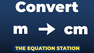 How to convert meters to centimeters | Physics Practice Problem
