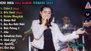 CIDRO 3 (Ora Perpisahan Seng Gawe Getuning Ati )-Bila Nanti // YENI INKA Full Album Terbaru 2022
