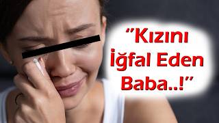 KEŞKE YAPMASAYDIM | 343.Bölüm ''Baba Yapma dedim...Anneme Anlattım inanmadı... #ensestehayır ...!''