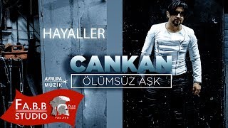 Cankan - Hayaller (Rnbesk)