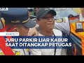 Juru Parkir Liar Berusaha Kabur saat Ditangkap Petugas di Jakarta Pusat