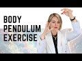 Body Pendulum Exercise: Unlock Your Intuition