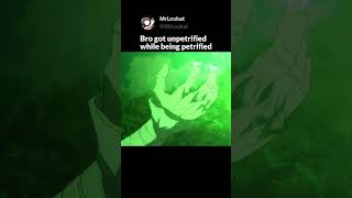 Senku got unpetrified while being petrified #anime