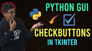 Checkbuttons & RadioButtons in Tkinter - How to create Checboxes in Tkinter. - Python Tkinter GUIDE.