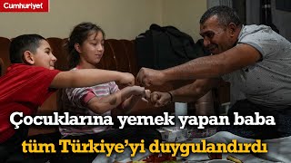 Çocuklarına yemek yaptığı görüntüler gündem olan baba, izleyenleri duygulandırdı...