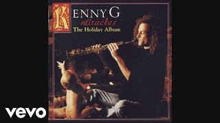 Kenny G - Silent Night (Audio)