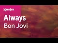 Always - Bon Jovi | Karaoke Version | KaraFun