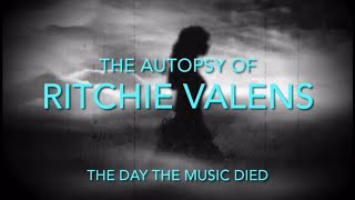 The HORRIFIC Autopsy of Ritchie Valens