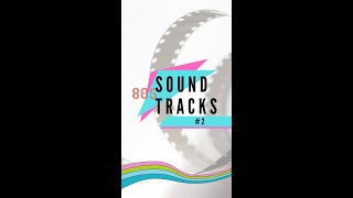 80's Soundtracks | #2