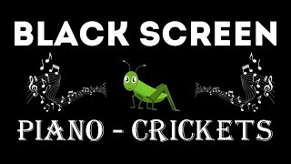 Relaxing Music and Night Nature Sounds with Crickets- BLACK SCREEN