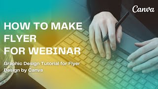 How to make flyer for webinar by Canva || Graphic Design Tutorial for Flyer Design by Canva