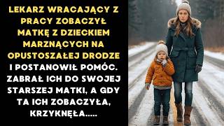 Lekarz, wracając z pracy, zobaczył matkę i dziecko zamarzających na drodze i postanowił pomóc