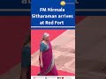 FM Nirmala Sitharaman arrives at Red Fort